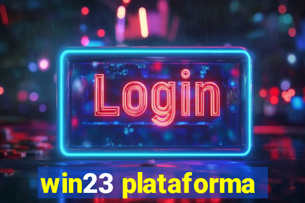 win23 plataforma